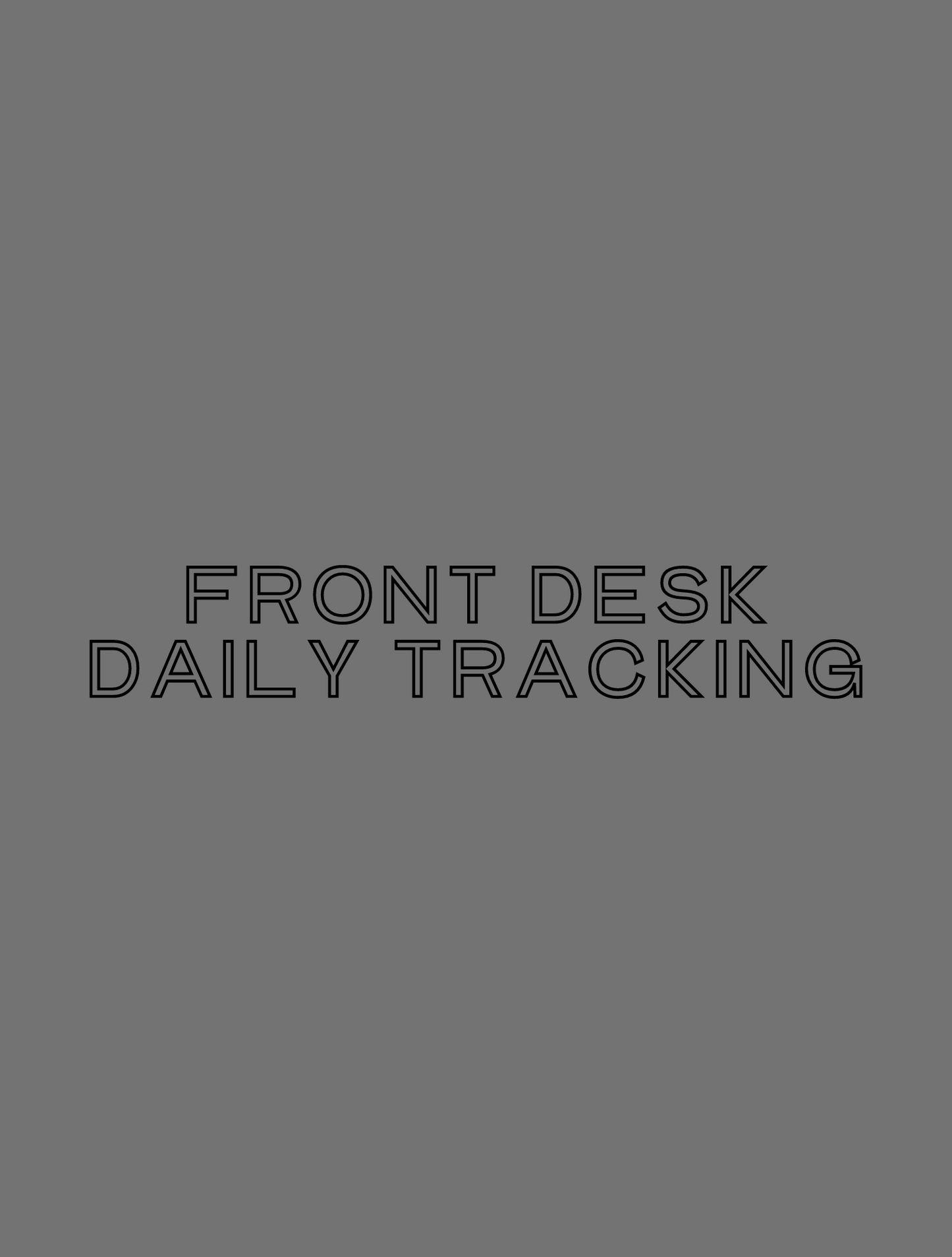 Front Desk Daily Tracking Form